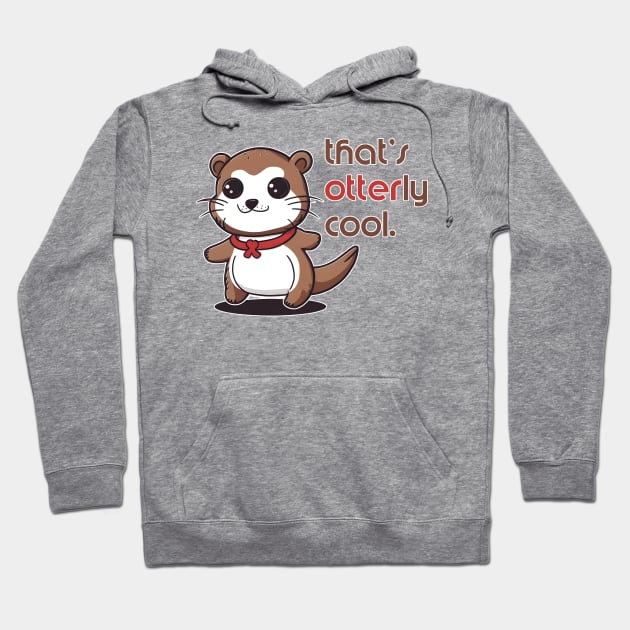 That's Ottery Cool - Punny Japanese Otter Hoodie by Indulgent Japan